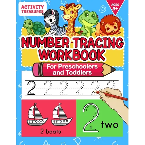 Number Tracing Workbook For Preschoolers And Toddlers: A Fun Number Practice Workbook To Learn The Numbers From 0 To 30 For Preschoolers & Kindergarte