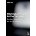 Photography After Postmodernism: Barthes, Stieglitz and the Art of Memory
