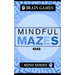 Mindful Mazes: Mind Series LVL 1
