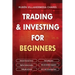 Trading and Investing for Beginners: Stock Trading Basics, High level Technical Analysis, Risk Management and Trading Psychology