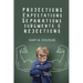 Projections, Expectations, Separations, Judgments & Rejections
