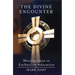The Divine Encounter: Meeting Jesus in Eucharistic Adoration