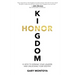 Kingdom Honor: 12 Keys to Serving Your Leaders and Unlocking Your Destiny