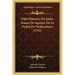 Vida Historica De Santo Tomas De Aquino, De La Orden De Predicadores (1792)