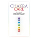 Chakra Care: Do-It-Yourself Energy Healing For A More Joyful, Loving, Fruitful Life
