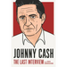 Johnny Cash: The Last Interview: And Other Conversations