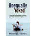Unequally Yoked: Staying Committed to Jesus and Your Unbelieving Spouse