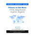 Fitness on the Move: Exercise Effectively Anywhere, Anytime, Anyplace.