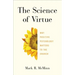 The Science of Virtue: Why Positive Psychology Matters to the Church