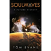Soulwaves: A Future History