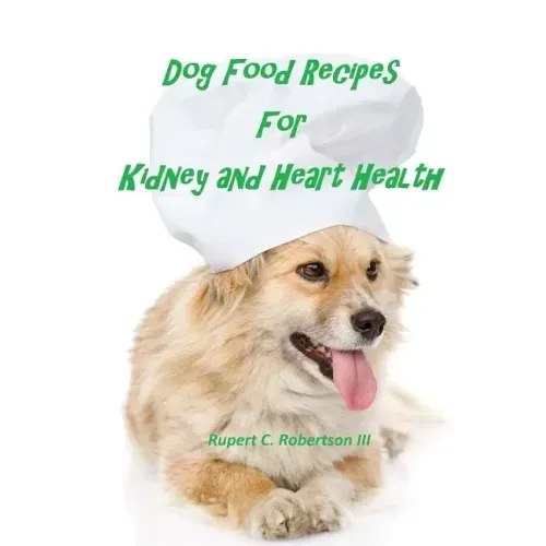 Dog Food Recipes For Kidney And Heart Health