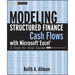 Modeling Structured Finance Cash Flows with Microsoft Excel: A Step-By-Step Guide
