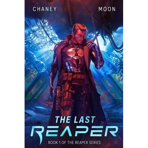 The Last Reaper: An Intergalactic Space Opera Adventure