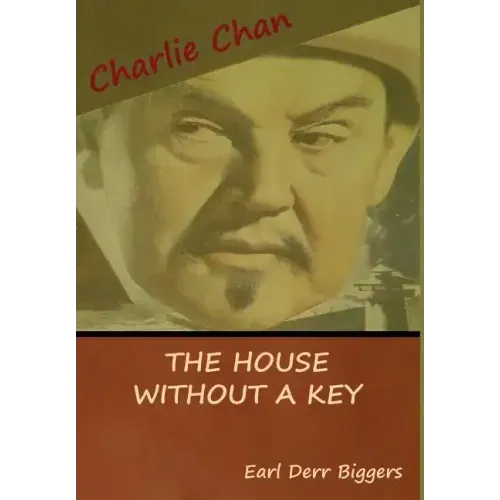 The House without a Key (A Charlie Chan Mystery)