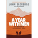 A Year with Men: A 12-Month Plan for Your Guys' Group