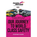 The Pacific Western Group of Companies Guide to: "Our Journey to World Class Safety"