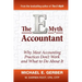 The E-Myth Accountant: Why Most Accounting Practices Don't Work and What to Do about It