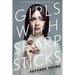 Girls with Sharp Sticks