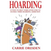 Hoarding: 15 Ways to Help Your Loved Ones to Handle Their Hoarding Addiction