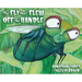 The Fly That Flew off the Handle