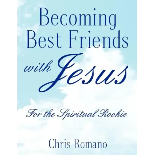 Becoming Best Friends with Jesus