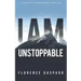 I AM Unstoppable: A Guide To Transforming Your Life