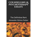 Counselling & Psychotherapy Essays: The Definitive Rant