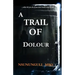 A Trail Of Dolour