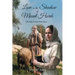 Love in the Shadow of Mount Horeb: The Way It May Have Been...