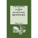Early Families of Eastern and Southeastern Kentucky and Their Descendants