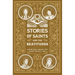 Stories of Saints and the Beatitudes