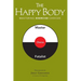 The Happy Body: Mastering Exercise Choices
