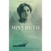 About Miss Ruth: Dreams Lost Destiny Found