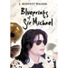 Blueprints of Sir Michael