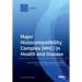 Major Histocompatibility Complex (MHC) in Health and Disease
