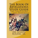 The Book Of Revelations Study Guide: The Unveiling Of The Prophecy