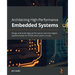 Architecting High-Performance Embedded Systems: Design and build high-performance real-time digital systems based on FPGAs and custom circuits