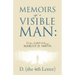 Memoirs of a Visible Man: The Rise and Fall and Rise of Marcus D. Smith