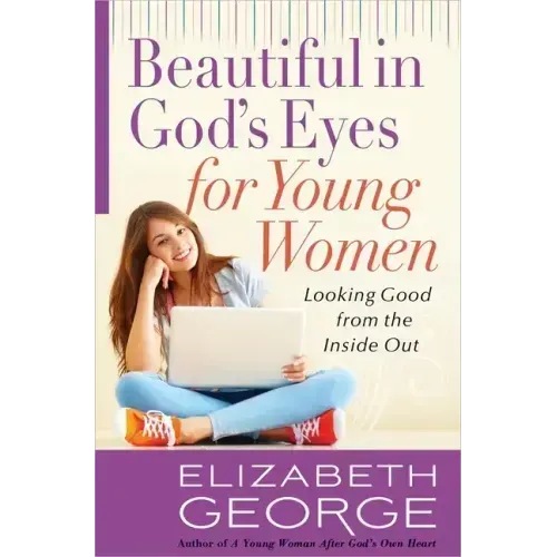 Beautiful in God's Eyes for Young Women