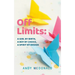 Off Limits: A Girl By Birth, A Boy By Choice, A Spirit By Design