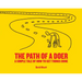 The Path of a Doer: A Simple Tale of How to Get Things Done