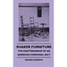 Shaker Furniture - The Craftsmanship Of An American Communal Sect