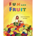 Fun and Fruit