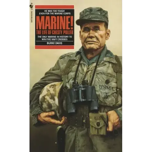 Marine!: The Life of Chesty Puller