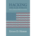 Hacking the Electorate