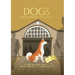 Dogs Who Changed the World: 50 Dogs Who Altered History, Inspired Literature... or Ruined Everything