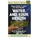 Water and Your Health: Clean Water Is Vital to Your Health