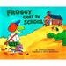 Froggy Goes to School