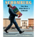 Schomburg: The Man Who Built a Library