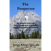 The Prospector: Riches and adventure lure a young man west to the Rocky Mountains and beyond.